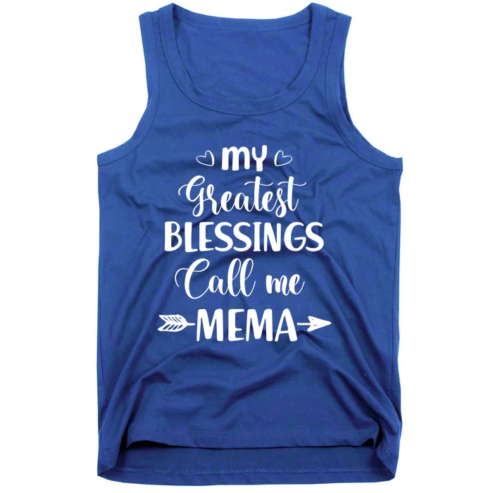 My Greatest Blessings Call Me Mema Funny Mother Gift Tank Top