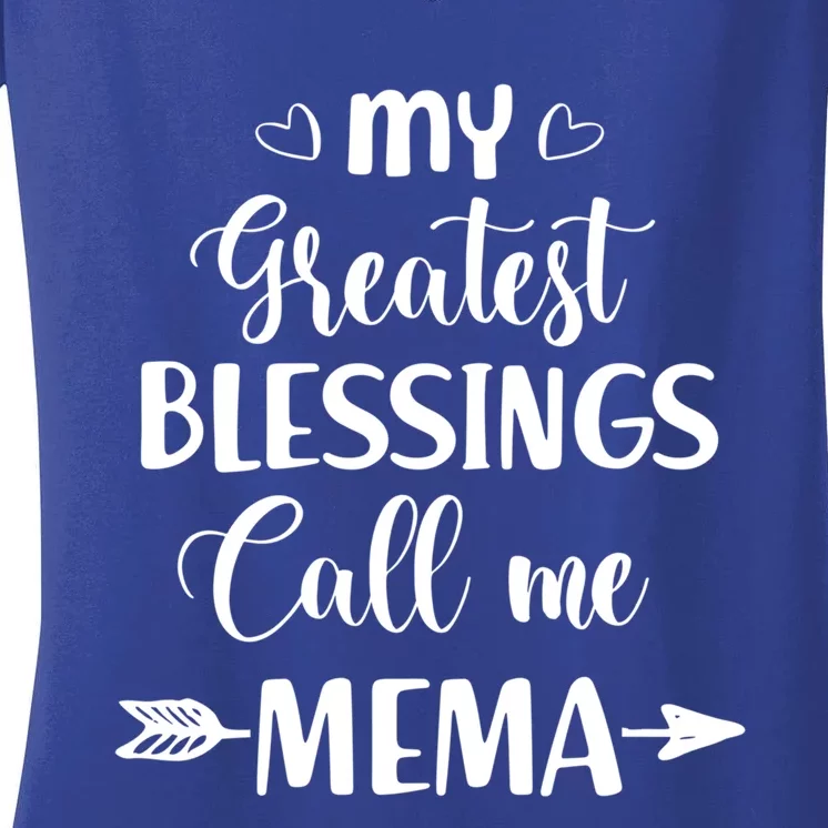 My Greatest Blessings Call Me Mema Funny Mother Gift Women's V-Neck T-Shirt