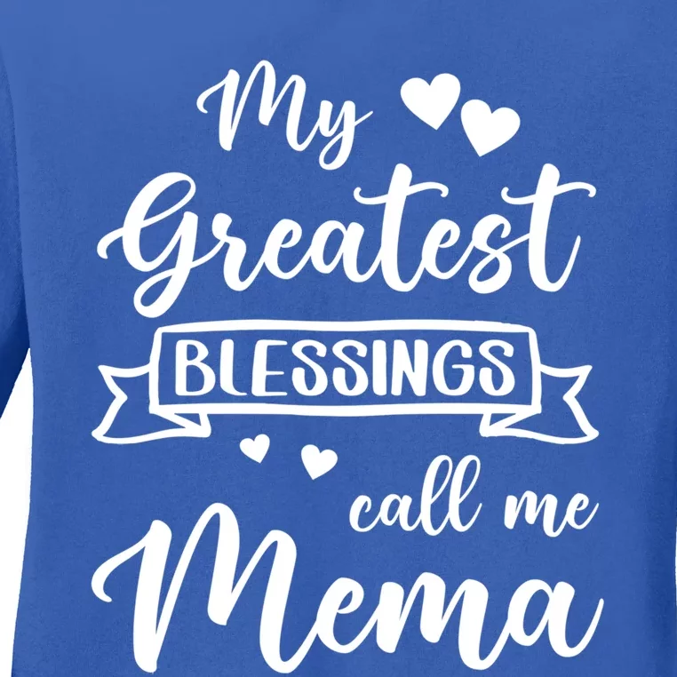 My Greatest Blessings Call Me Mema Gift Ladies Long Sleeve Shirt