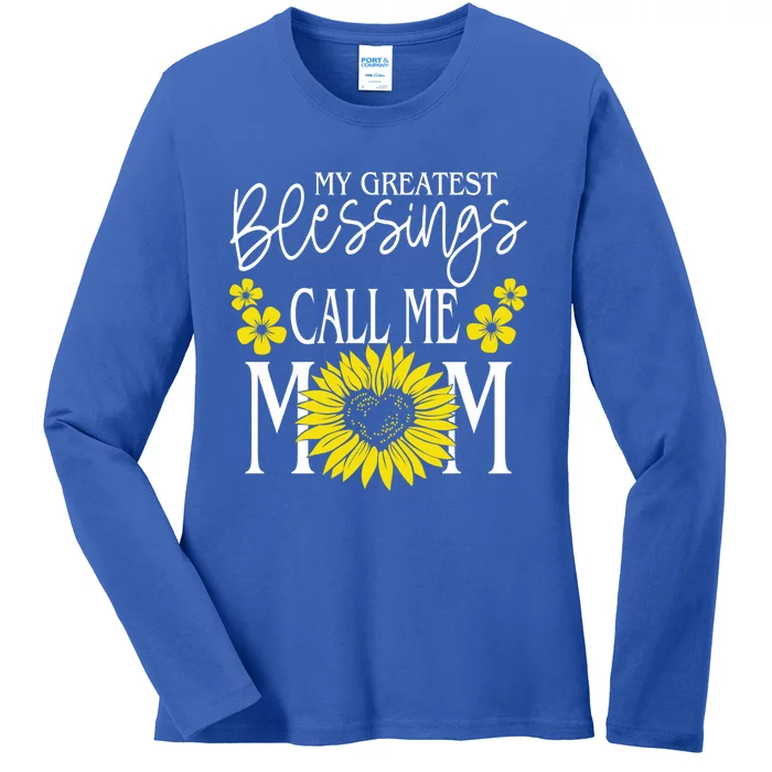 My Greatest Blessings Call Me Mom Cute Sunflower Mothers Day Gift Ladies Long Sleeve Shirt