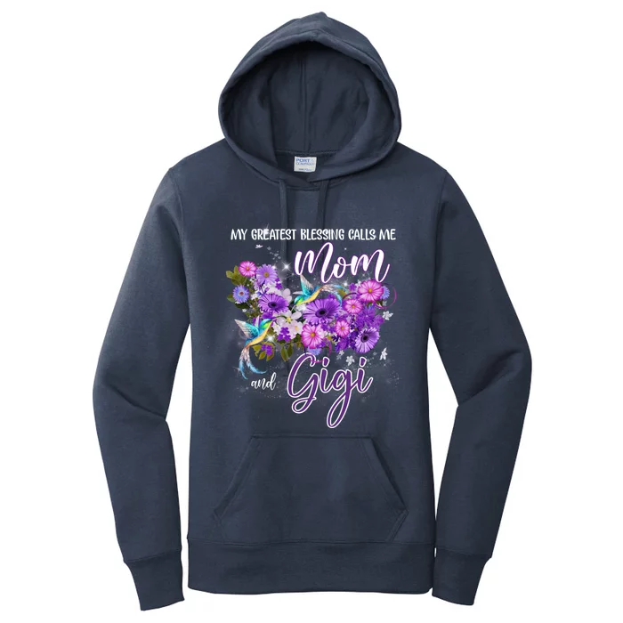 My Greatest Blessing Calls Me Mom And Gigi Hummingbirds Gift Women's Pullover Hoodie