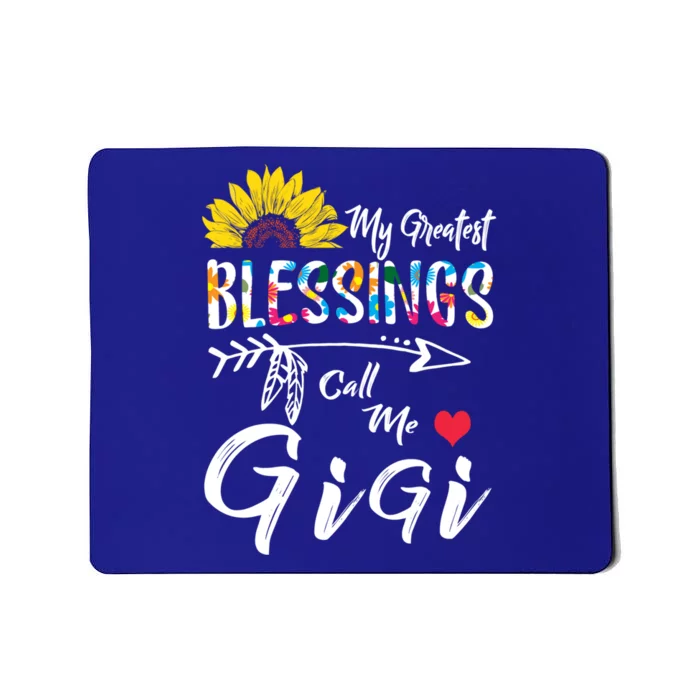 My Greatest Blessings Call Me Gigi Sunflower Meaningful Gift Mousepad