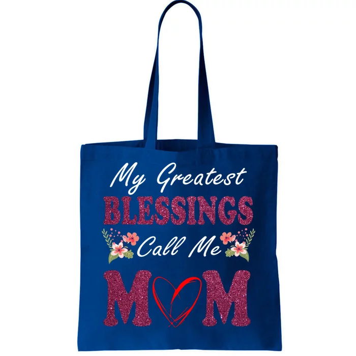 My Greatest Blessings Call Me Mom Flower Gift Tote Bag