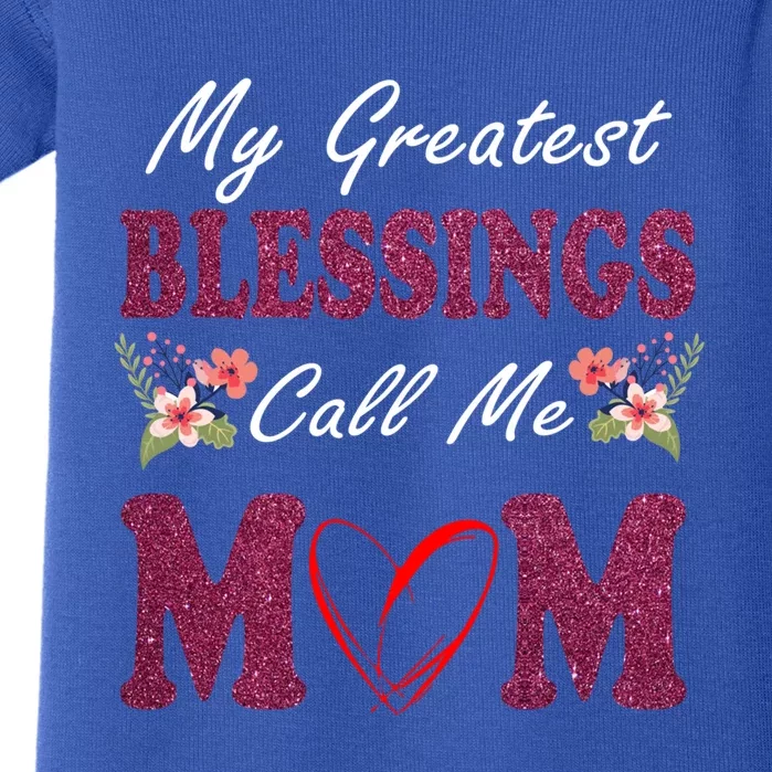 My Greatest Blessings Call Me Mom Flower Gift Baby Bodysuit