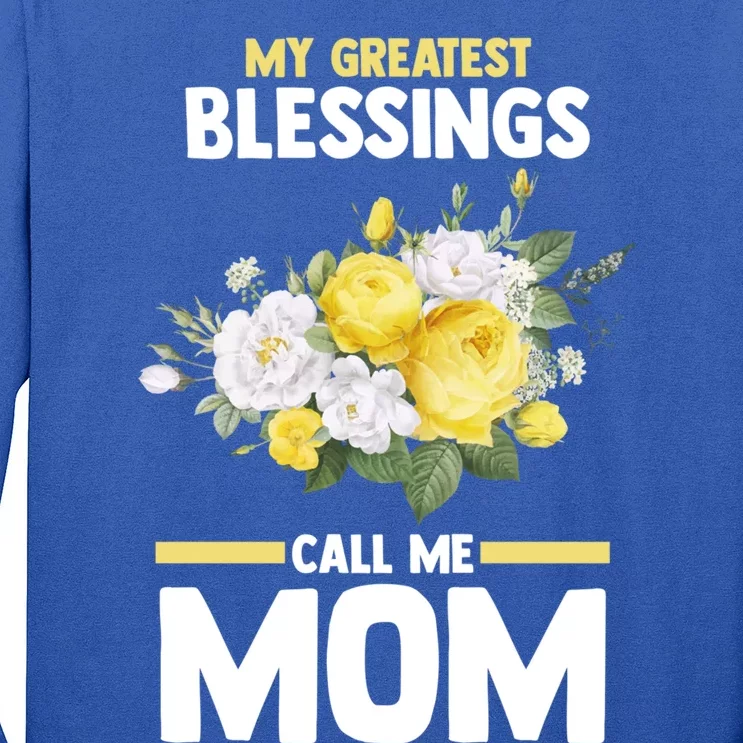 My Greatest Blessings Call Me Mom Mother Gift Long Sleeve Shirt