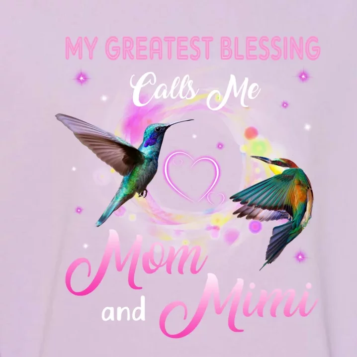 My Greatest Blessing Calls Me Mom And Mimi Gift Garment-Dyed Sweatshirt