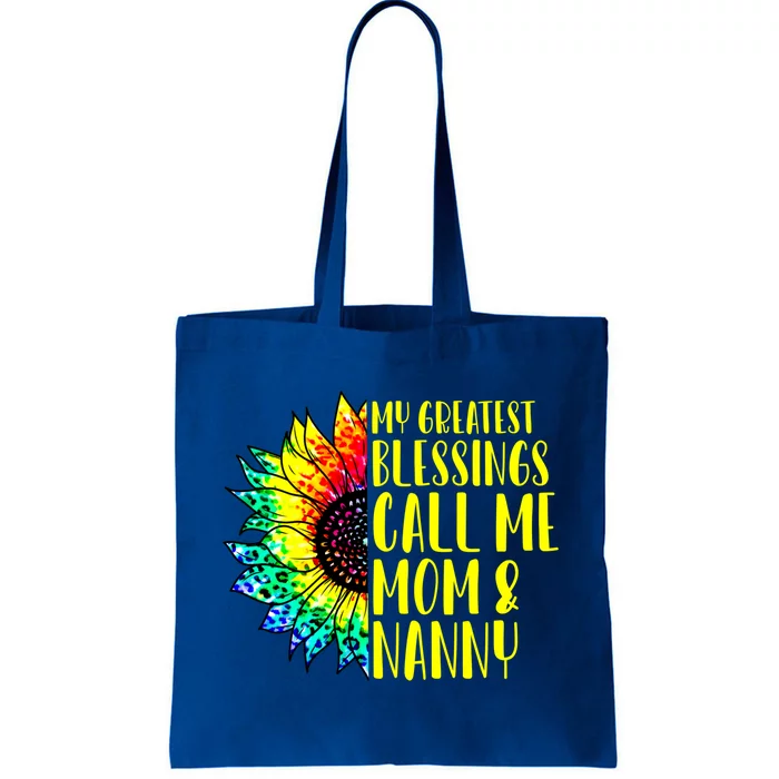 My Greatest Blessings Call Me Mom Nanny Sunflower Tie Dye Great Gift Tote Bag