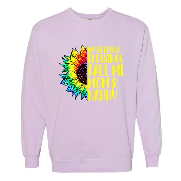 My Greatest Blessings Call Me Mom Nanny Sunflower Tie Dye Great Gift Garment-Dyed Sweatshirt