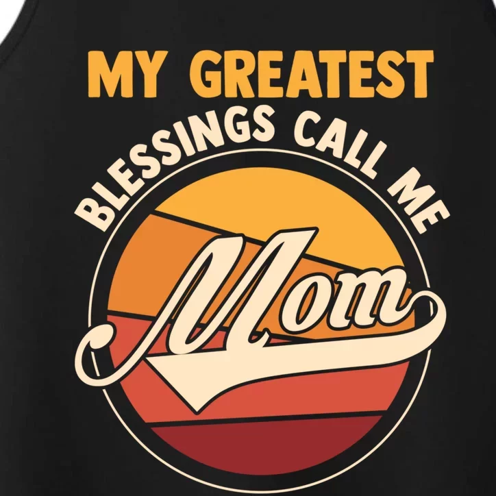 My Greatest Blessings Call Me Mom Mom Cute Gift Performance Tank