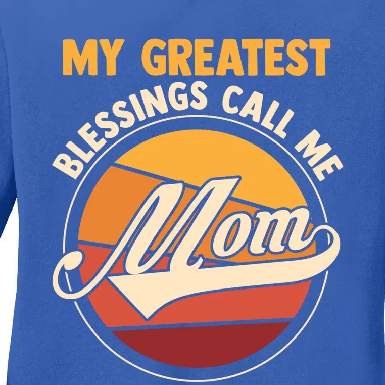 My Greatest Blessings Call Me Mom Mom Cute Gift Ladies Long Sleeve Shirt