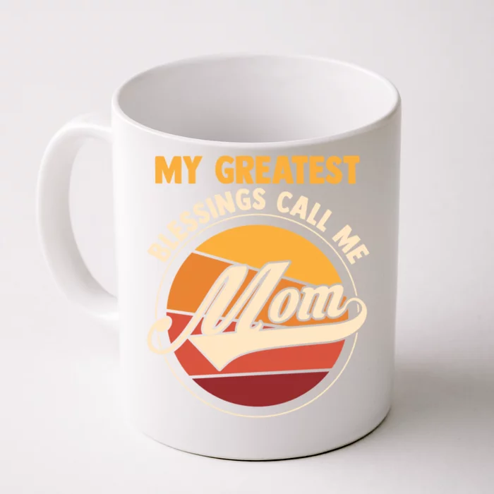 My Greatest Blessings Call Me Mom Mom Gift Front & Back Coffee Mug