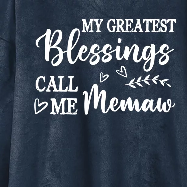 My Greatest Blessings Call Me Memaw Gift Hooded Wearable Blanket