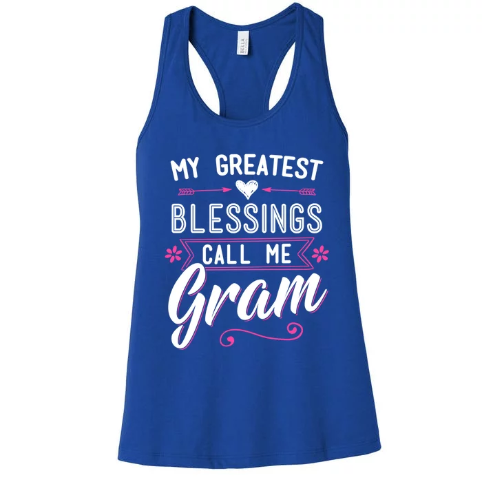 My Greatest Blessings Call Me Gram Gift Grandma Mom Surprise Gift Women's Racerback Tank