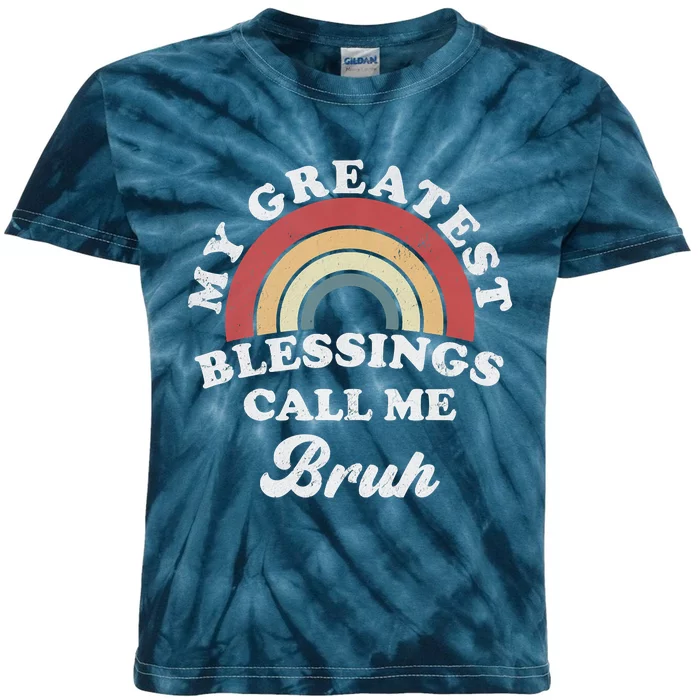 My Greatest Blessings Call Me Bruh Kids Tie-Dye T-Shirt