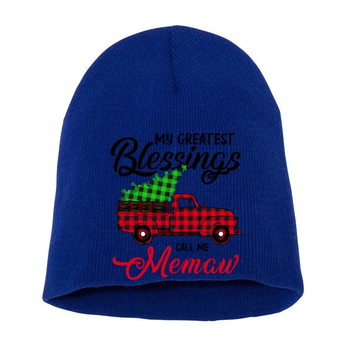 My Greatest Blessings Call Me Memaw Xmas Funny Gift Christmas Gift Short Acrylic Beanie