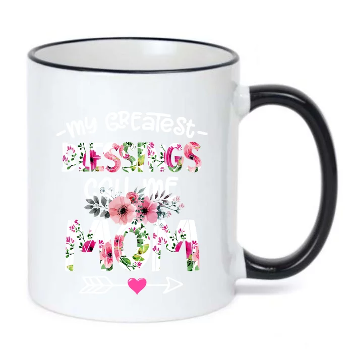 My Greatest Blessings Call Me Mom Mother's Day Gift Black Color Changing Mug