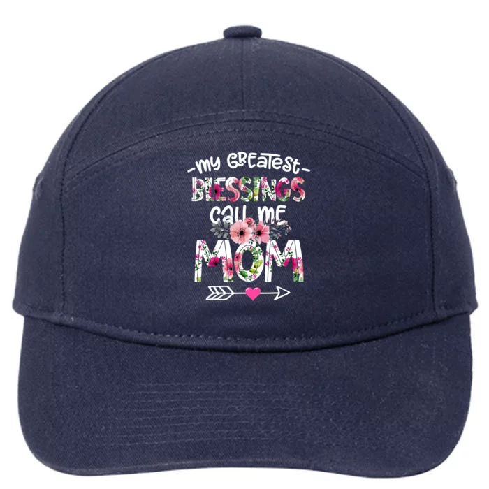 My Greatest Blessings Call Me Mom Mother's Day Gift 7-Panel Snapback Hat