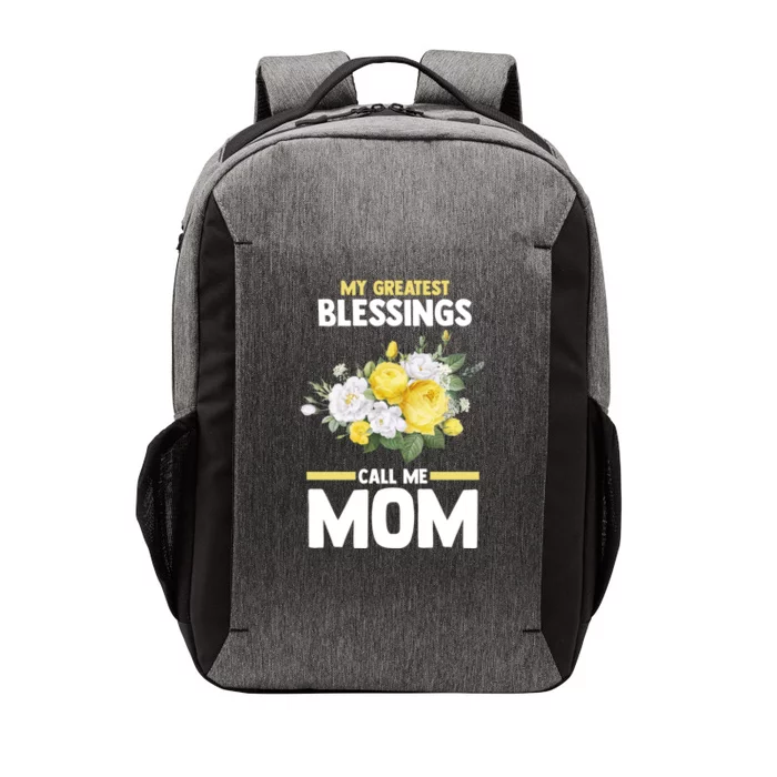 My Greatest Blessings Call Me Mom Mother Gift Vector Backpack