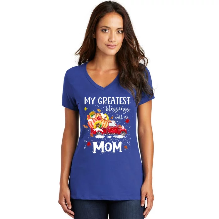 My Greatest Blessings Call Me Mom Pumpkin Truck Meaningful Gift Women's V-Neck T-Shirt