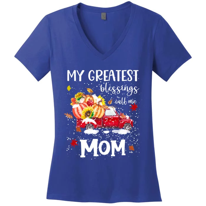 My Greatest Blessings Call Me Mom Pumpkin Truck Meaningful Gift Women's V-Neck T-Shirt