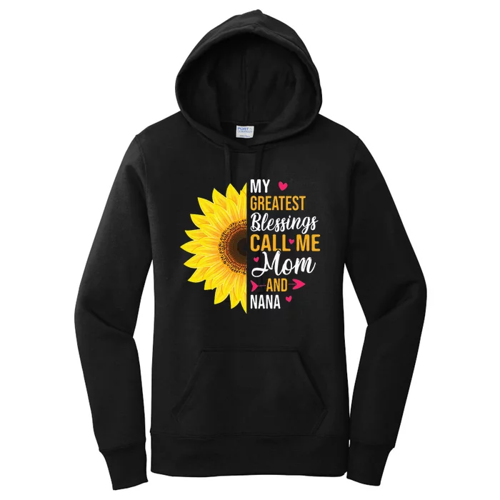 My Greatest Blessings Call Me Mom And NaNa Mother's Day Women's Pullover Hoodie