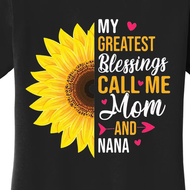 My Greatest Blessings Call Me Mom And NaNa Mother's Day Women's T-Shirt