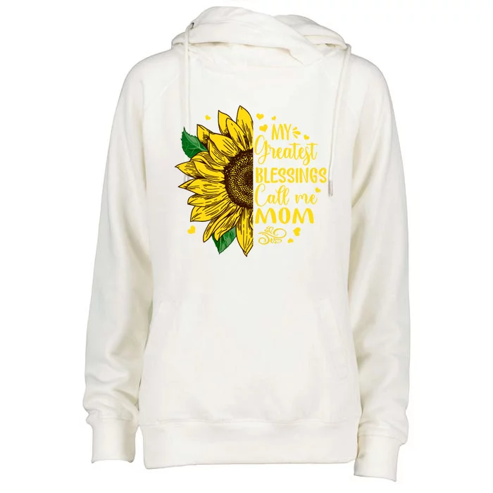 My Greatest Blessings Call Me Mom Sunflower Funny Gift Womens Funnel Neck Pullover Hood