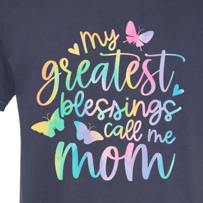 My Greatest Blessings Call Me Mom Mothers Day Mom Life Ideas Great Gift Garment-Dyed Heavyweight T-Shirt