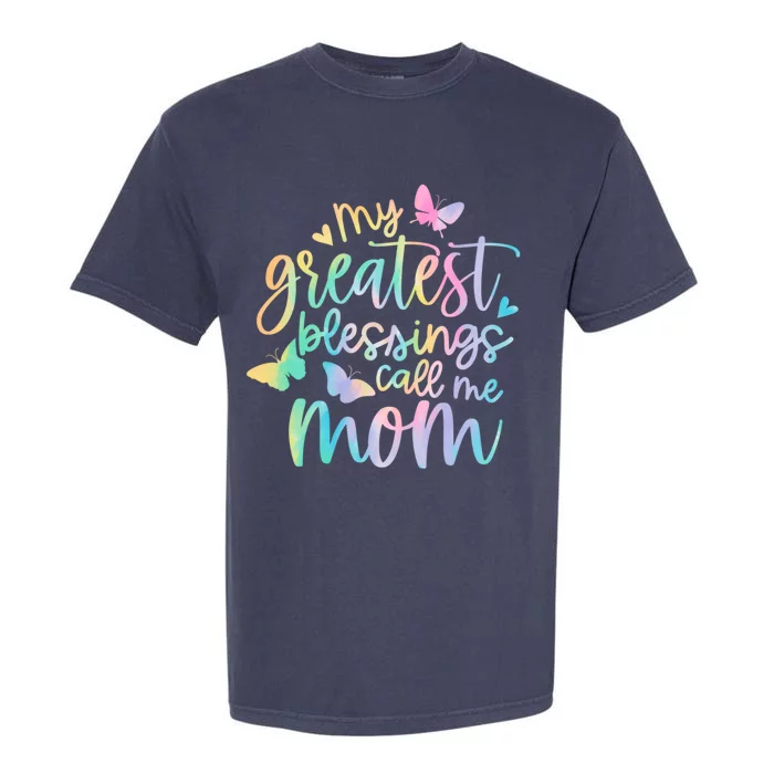 My Greatest Blessings Call Me Mom Mothers Day Mom Life Ideas Great Gift Garment-Dyed Heavyweight T-Shirt