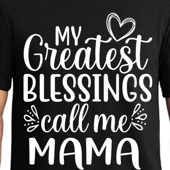 My Greatest Blessings Call Me Mama Mother Mom Gift Pajama Set