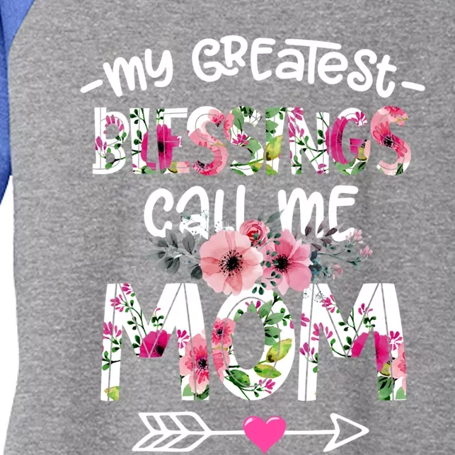 My Greatest Blessings Call Me Mom Mother's Day Gift Women's Tri-Blend 3/4-Sleeve Raglan Shirt