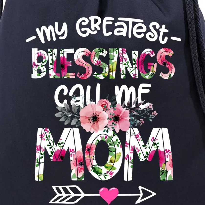 My Greatest Blessings Call Me Mom Mother's Day Gift Drawstring Bag