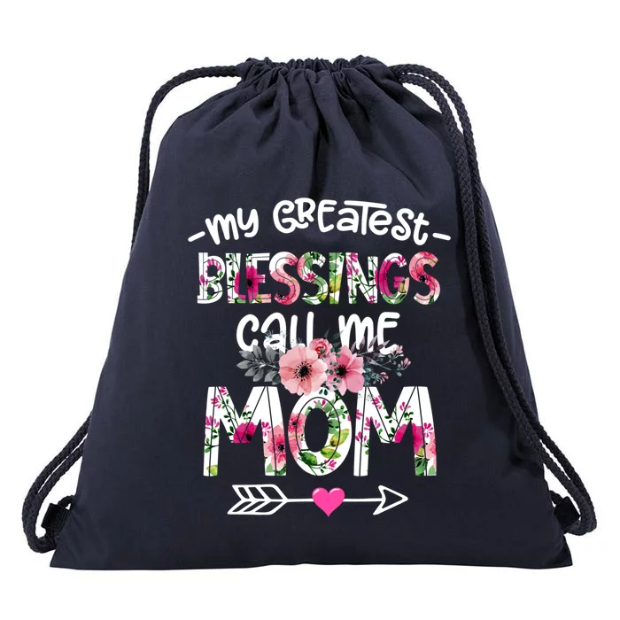 My Greatest Blessings Call Me Mom Mother's Day Gift Drawstring Bag