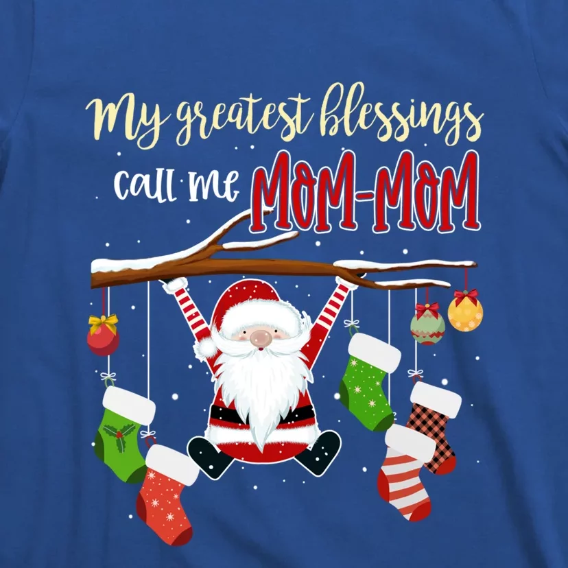 My Greatest Blessings Call Me Momcool Giftmom Cool Gift Grandma Gift Cute Gift T-Shirt