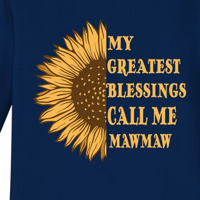 My Greatest Blessings Call Me Mawmaw Mom Sunflower Graphic Gift Baby Long Sleeve Bodysuit