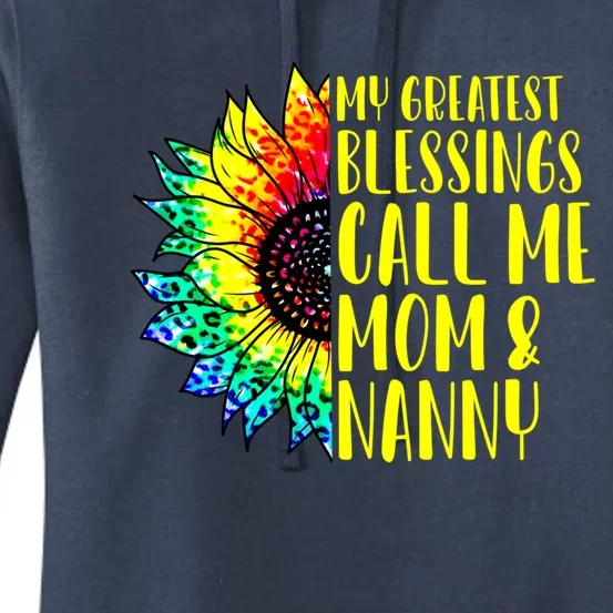 My Greatest Blessings Call Me Mom Nanny Sunflower Tie Dye Gift Women's Pullover Hoodie