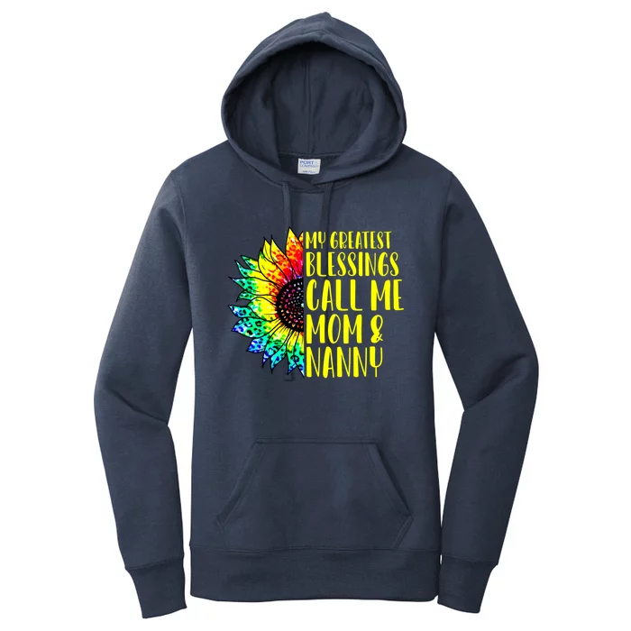 My Greatest Blessings Call Me Mom Nanny Sunflower Tie Dye Gift Women's Pullover Hoodie