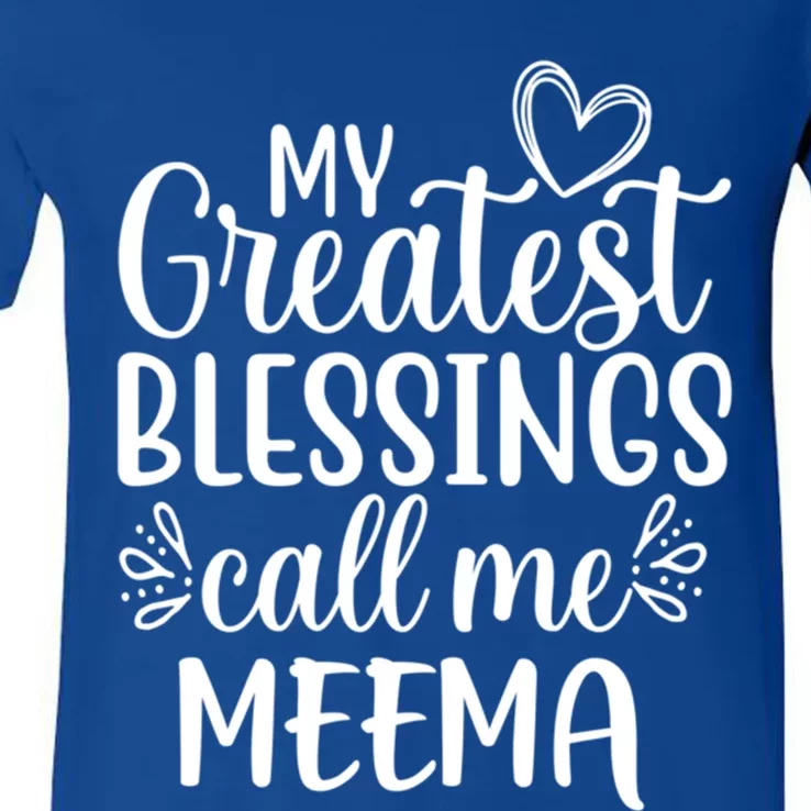 My Greatest Blessings Call Me Meema Yiddish Grandma Gift V-Neck T-Shirt