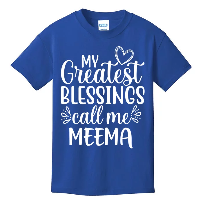 My Greatest Blessings Call Me Meema Yiddish Grandma Gift Kids T-Shirt