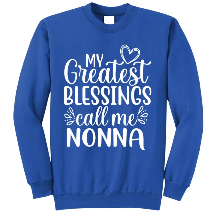 My Greatest Blessings Call Me Nonna Italy Italian Grandma Gift Sweatshirt