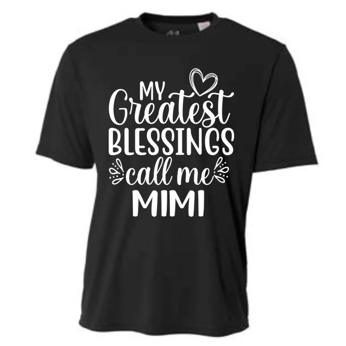 My Greatest Blessings Call Me Mimi Grandmother Grandma Cool Gift Cooling Performance Crew T-Shirt