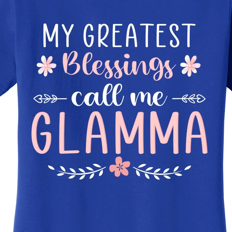 My Greatest Blessings Call Me Glamma Christmas Mama/grandma Great Gift Women's T-Shirt