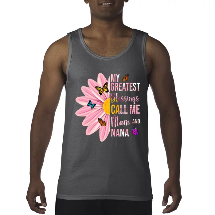 My Greatest Blessings Call Me Mom And Nana Butterfly Tank Top