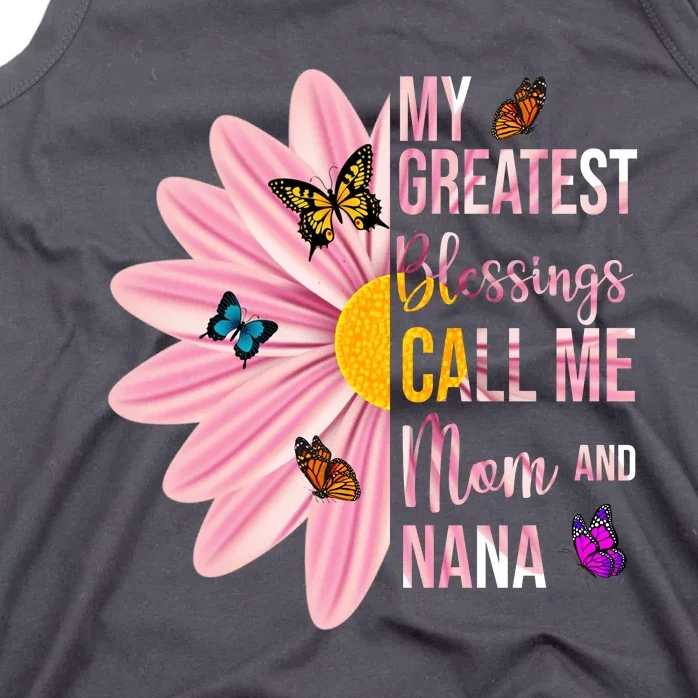 My Greatest Blessings Call Me Mom And Nana Butterfly Tank Top