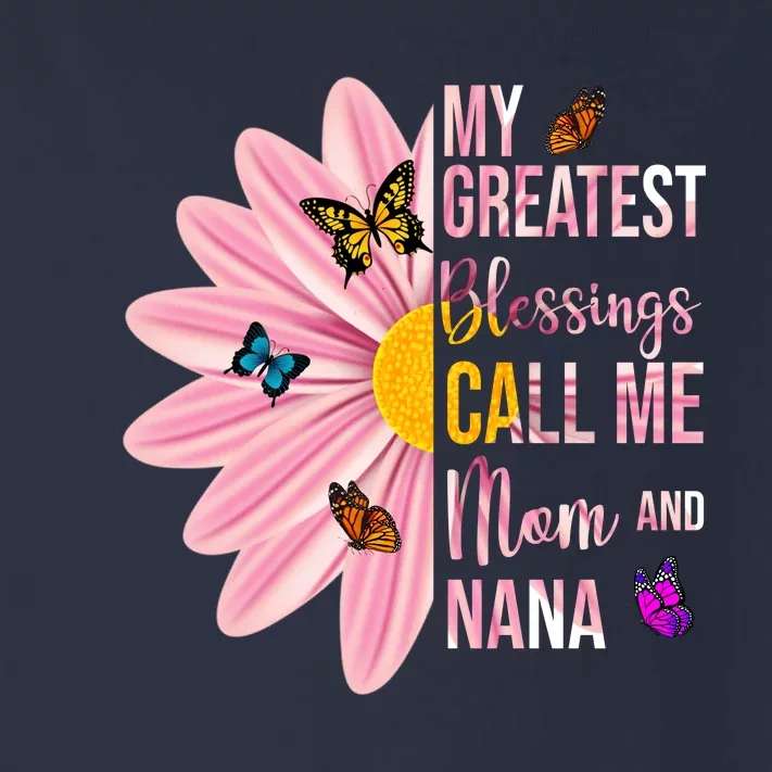 My Greatest Blessings Call Me Mom And Nana Butterfly Toddler Long Sleeve Shirt