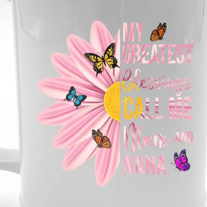 My Greatest Blessings Call Me Mom And Nana Butterfly Front & Back Beer Stein