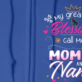 My Greatest Blessing Call Me Mom And Nana Gift Full Zip Hoodie