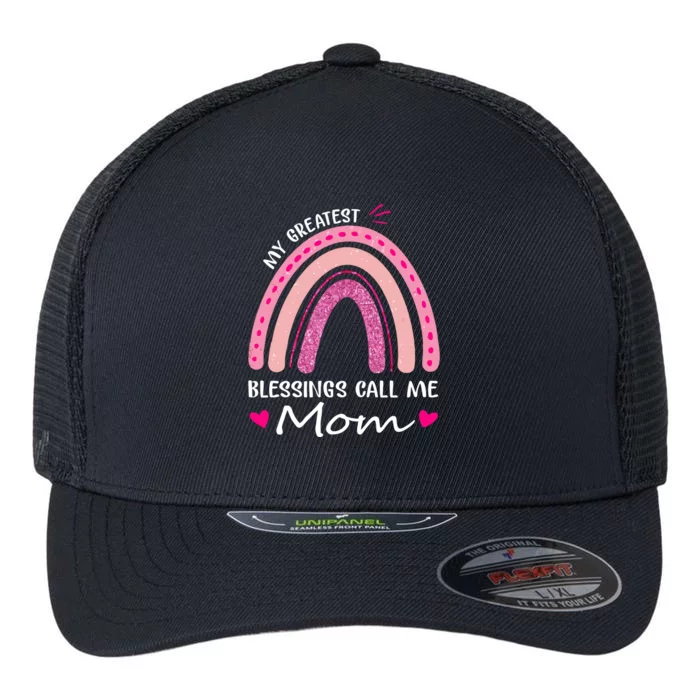 My Greatest Blessings Call Me Mom Meaningful Gift Flexfit Unipanel Trucker Cap