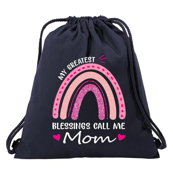 My Greatest Blessings Call Me Mom Meaningful Gift Drawstring Bag