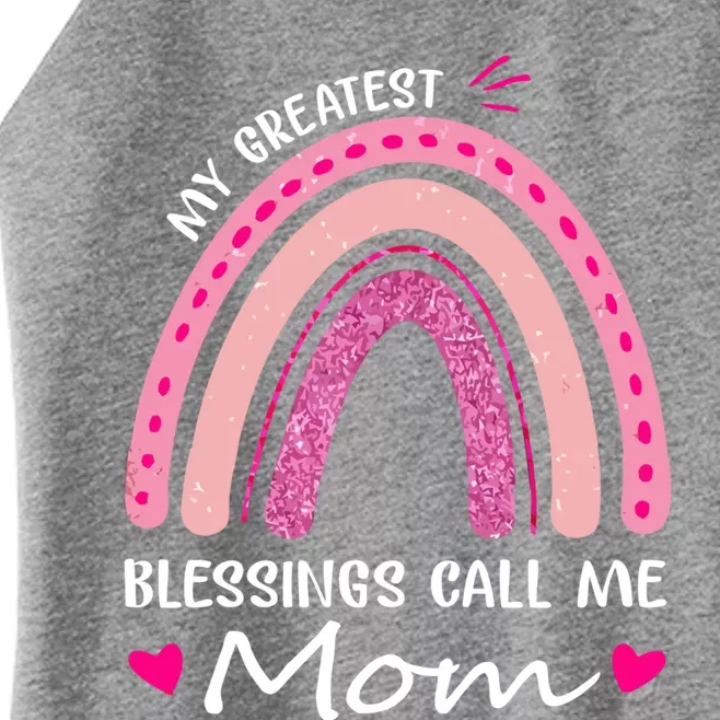 My Greatest Blessings Call Me Mom Meaningful Gift Women’s Perfect Tri Rocker Tank